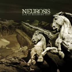 Neurosis (USA) : Live at Roadburn 2007